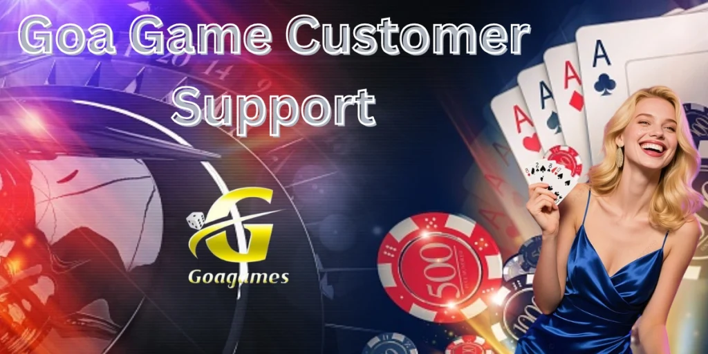 Goa Game Customer Support