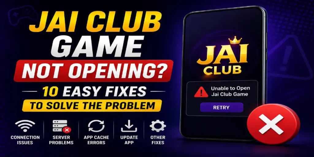 Jai Club Game Not Opening